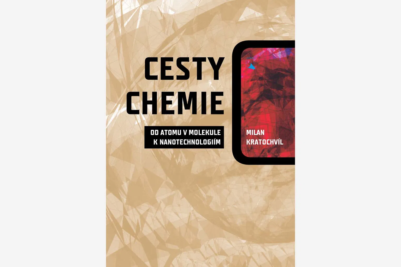 Cesty chemie od atomu v molekule...
